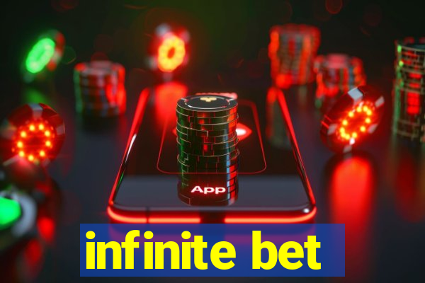 infinite bet